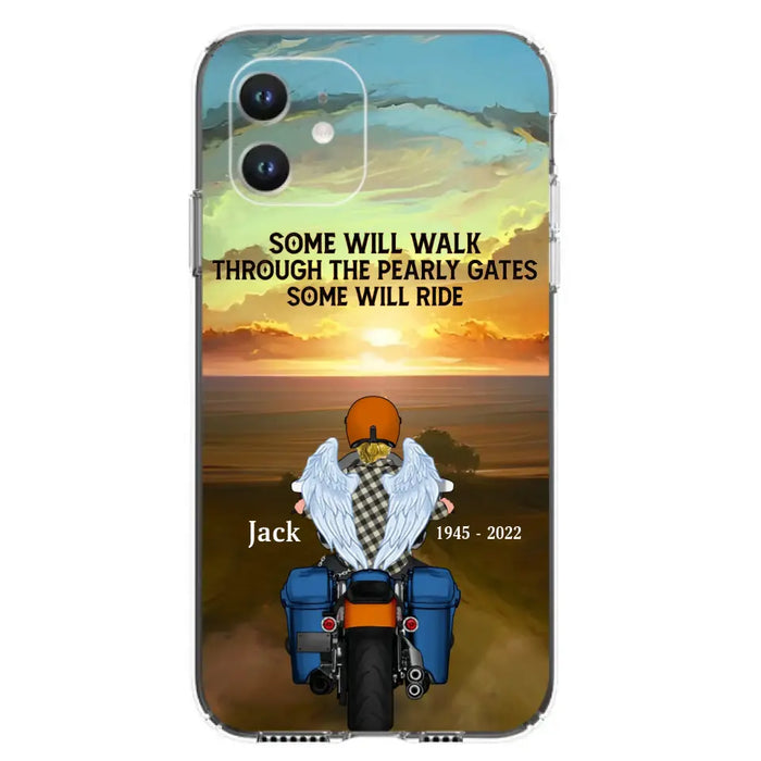 Custom Personalized Memorial Biker Phone Case - Memorial Gift Idea For Father's Day - Some Will Ride - Case For iPhone/Samsung