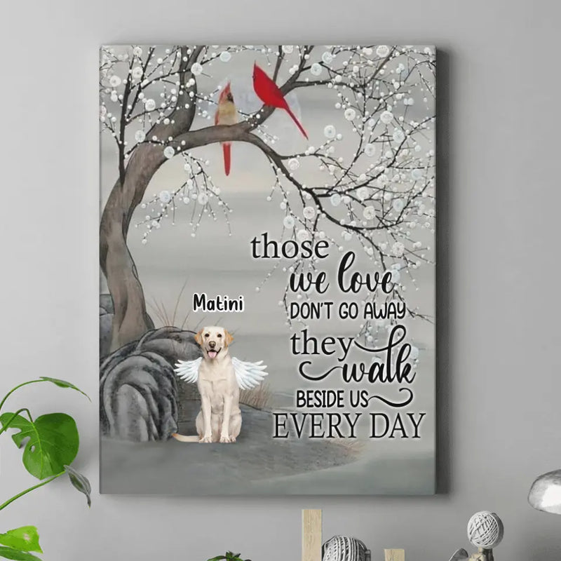 Personalized Memorial Dog Canvas - Memorial Gift For Dog Lovers With Up to 3 Dogs - Those We Love Don't Go Away They Walk Beside Us