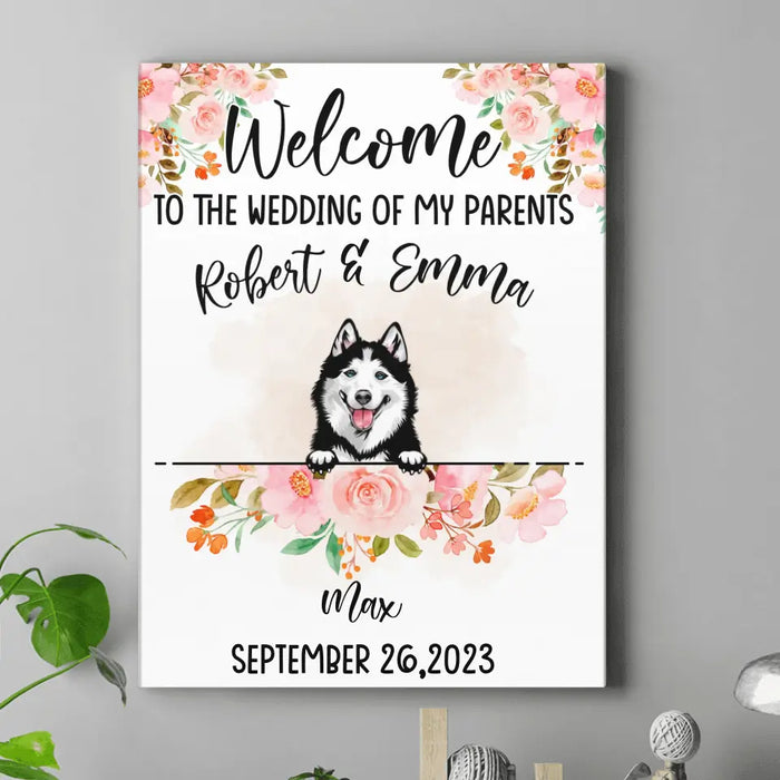 Custom Personalized Dog Wedding Canvas - Upto 5 Dogs - Wedding Gift Idea For Couple/ Dog Lover - Welcome To The Wedding Of Our Parents