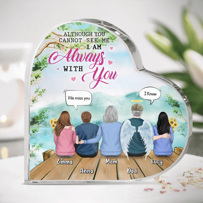 Custom Personalized Memorial Heart Acrylic Plaque - Memorial Gift For Mom/Dad with up to 3 Daughters/Son - Although you cannot see me I am always with you