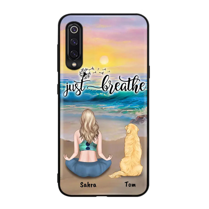 Custom Personalized Yoga Woman & Dog Phone Case - Upto 2 Dogs - Gifts For Yoga/ Dog Lovers - Just Breathe - Case For iPhone, Samsung And Xiaomi - 606HWH