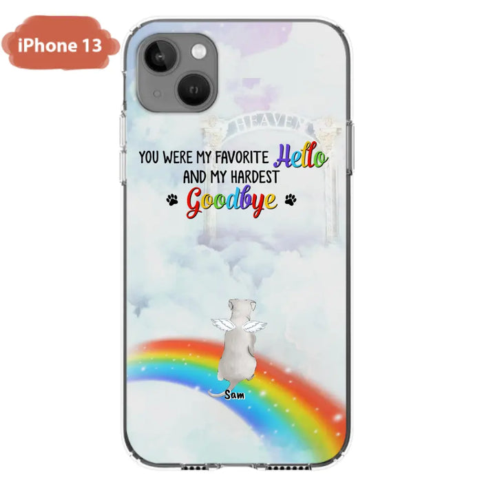 Custom Personalized Memorial Pets At Rainbow Bridge Phone Case - Upto 5 Pets - Memorial Gift For Dog Lovers/Cat Lovers - You Were My Favorite Hello
And My Hardest Goodbye - For iPhone And Samsung Phone Case