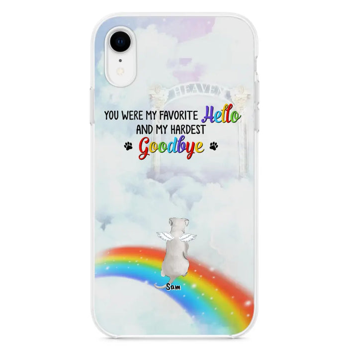 Custom Personalized Memorial Pets At Rainbow Bridge Phone Case - Upto 5 Pets - Memorial Gift For Dog Lovers/Cat Lovers - You Were My Favorite Hello
And My Hardest Goodbye - For iPhone And Samsung Phone Case