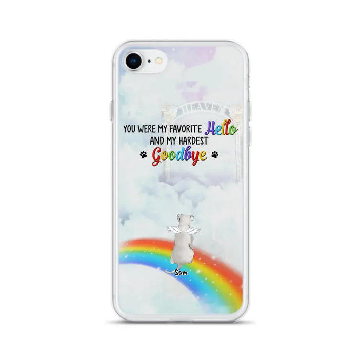 Custom Personalized Memorial Pets At Rainbow Bridge Phone Case - Upto 5 Pets - Memorial Gift For Dog Lovers/Cat Lovers - You Were My Favorite Hello
And My Hardest Goodbye - For iPhone And Samsung Phone Case