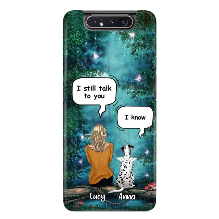 Custom Personalized Memorial Dog Phone Case - Upto 5 Dogs - Memorial Gift For Dog Lover - I Still Talk To You - Case For Samsung Galaxy A