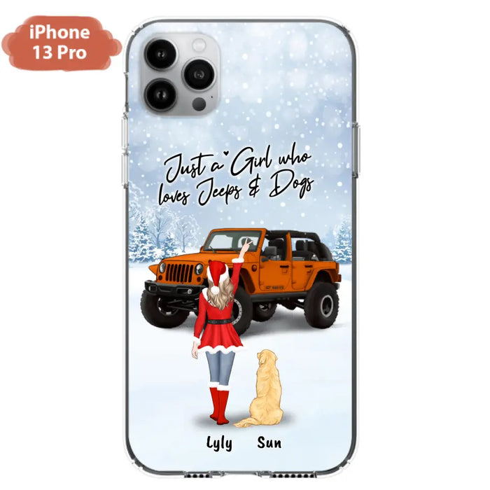 Custom Personalized Christmas Off-road Girl Phone Case - Girl With Upto 4 Pets - Christmas Gift For Dog/ Cat Lover - Just A Girl - Case For iPhone And Samsung