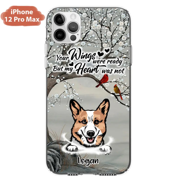 Custom Personalized Memorial Dog Cat Phone Case - Upto 3 Pets - Best Gift For Dog/ Cat Lover - Your Wings Were Ready But My Heart Was Not - Case For iPhone And Samsung