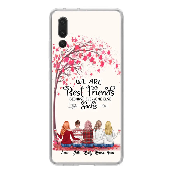 Custom Personalized Best Friends Phone Case - Upto  5 Besties - We Are Best Friends Because Everyone Else Sucks - Ver 2