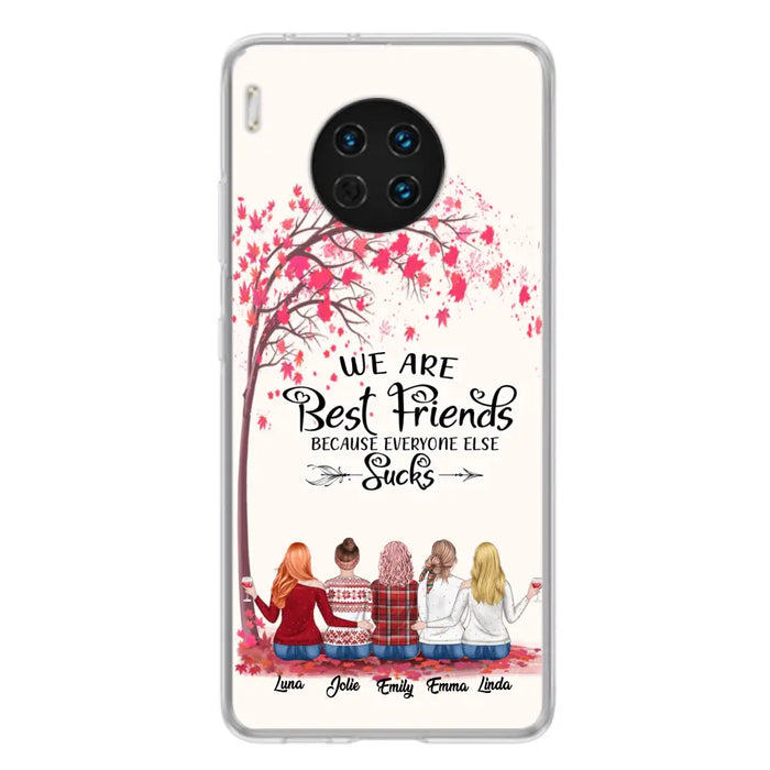 Custom Personalized Best Friends Phone Case - Upto  5 Besties - We Are Best Friends Because Everyone Else Sucks - Ver 2