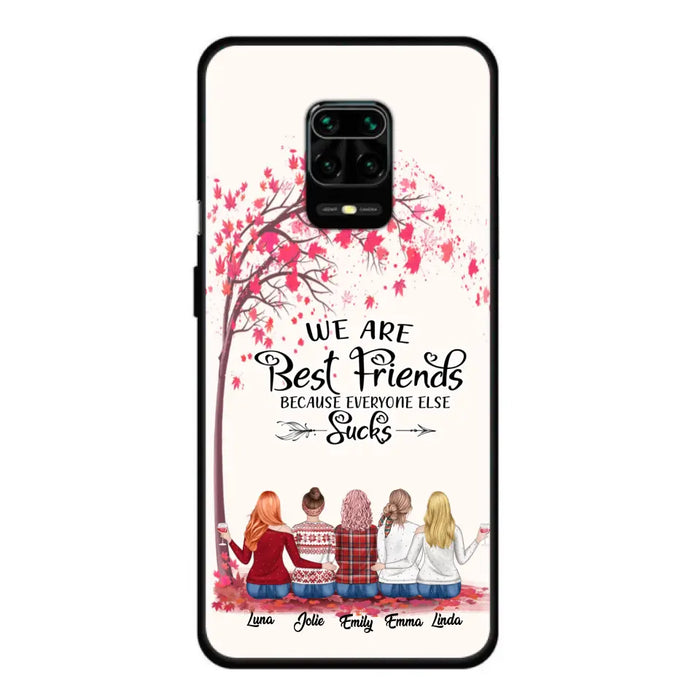 Custom Personalized Best Friends Phone Case - Upto  5 Besties - We Are Best Friends Because Everyone Else Sucks - Ver 2