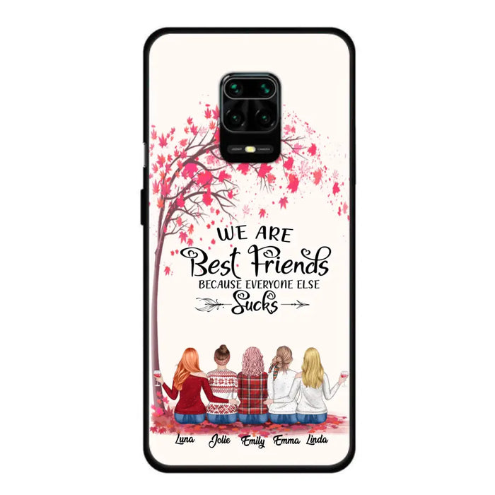 Custom Personalized Best Friends Phone Case - Upto  5 Besties - We Are Best Friends Because Everyone Else Sucks - Ver 2