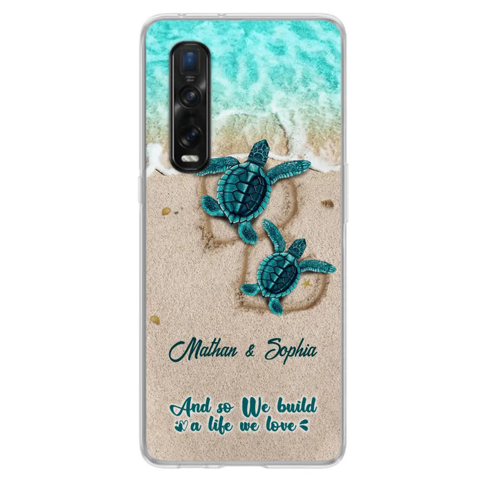 Custom Personalized Turtle Phone Case - Upto 5 Baby Turtles - And So We Build A Life We Love - Case For Xiaomi, Oppo And Huawei