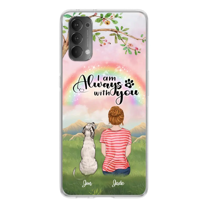 Personalized Dog Mom/Dad Phone Case - Up to 4 Dogs - Best Gift For Dog Lover - I Am Always With You - Case For Oppo Huawei Xiaomi - 5BWJPA