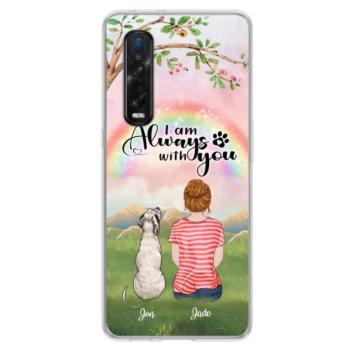 Custom Personalized Dog Mom/Dad Phone Case - Upto 4 Dogs - Best Gift For Dog Lover - I Am Always With You - Case For Oppo Huawei Xiaomi - 5BWJPA