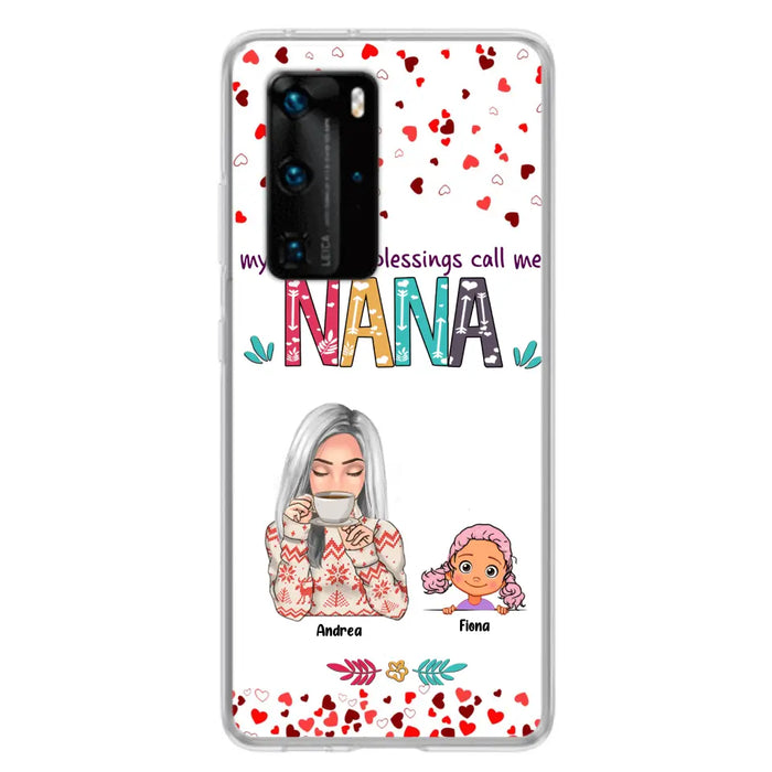 Custom Personalized Grandma & Grandkids Phone Case - Upto 5 Kids - My Greatest Blessings Call Me Nana - For Xiaomi, Oppo And Huawei Phone Case