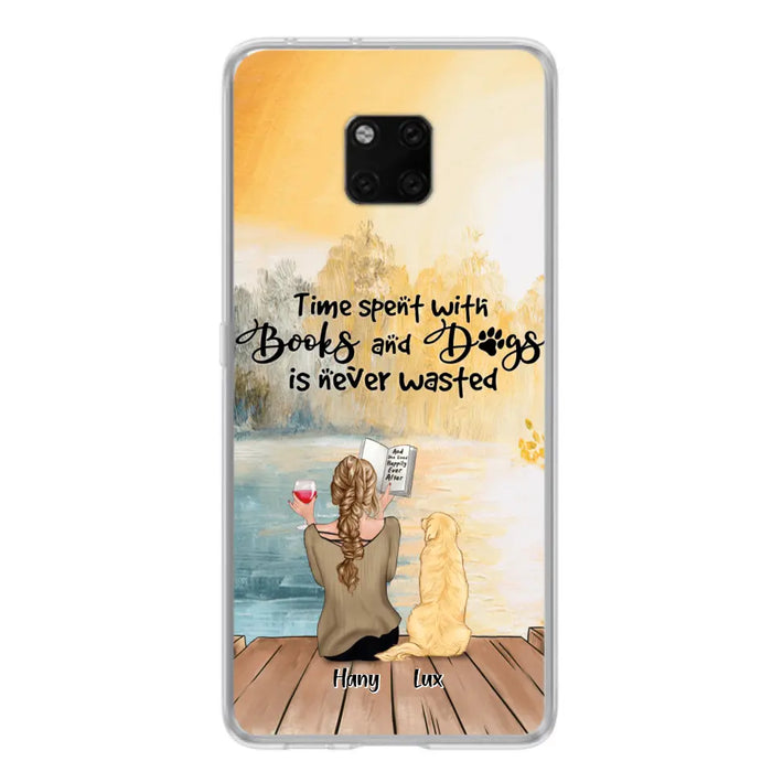 Custom Personalized Dog Book Mom Phone Case - Woman With Upto 4 Dogs - Best Gift For Dog Lover - Time Spent With Books And Dogs Is Never Wasted - Case For Xiaomi, Oppo And Huawei