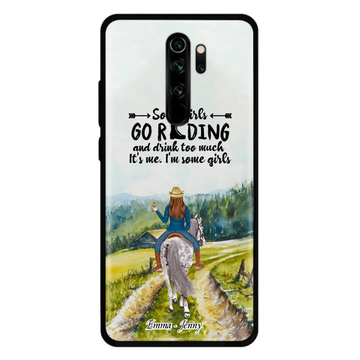 Custom Personalized Riding Horse Phone Case - Upto 2 Girls - Best Gift For Horse Lover/Friends - Some Girls Go Riding And Drink Too Much It's Me - Case For Xiaomi, Huawei & Oppo