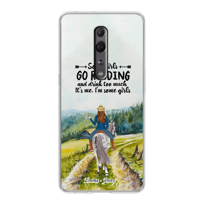 Custom Personalized Riding Horse Phone Case - Upto 2 Girls - Best Gift For Horse Lover/Friends - Some Girls Go Riding And Drink Too Much It's Me - Case For Xiaomi, Huawei & Oppo