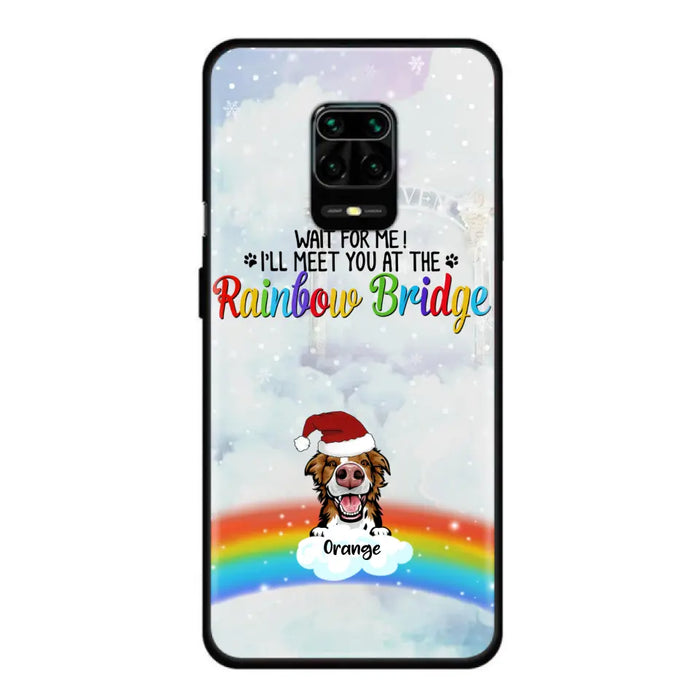 Custom Personalized Memorial Pets At Rainbow Bridge Phone Case - Upto 5 Pets - Memorial Gift For Dog Lovers/Cat Lovers - Wait For Me! I'll Meet You At The Rainbow Bridge - For Xiaomi, Oppo And Huawei Phone Case