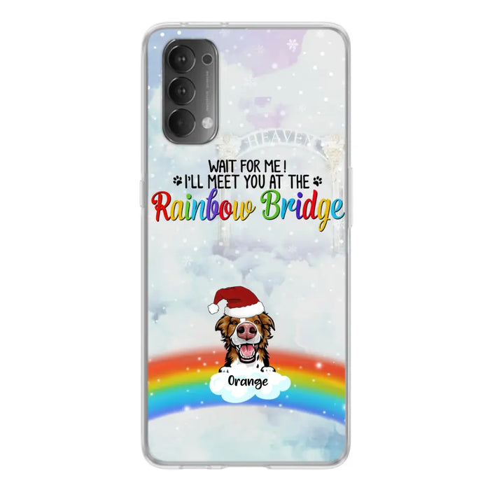 Custom Personalized Memorial Pets At Rainbow Bridge Phone Case - Upto 5 Pets - Memorial Gift For Dog Lovers/Cat Lovers - Wait For Me! I'll Meet You At The Rainbow Bridge - For Xiaomi, Oppo And Huawei Phone Case