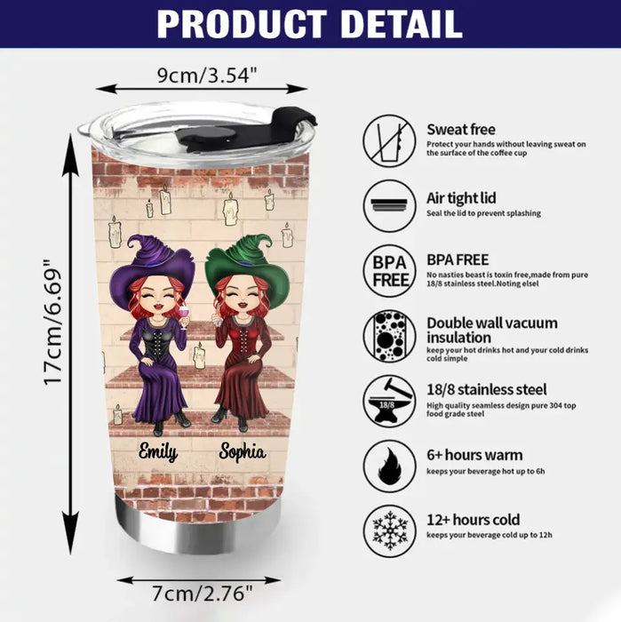 Custom Personalized Witch Friend Tumbler - Halloween Gift Idea for Friends/Sisters - We're Not Sugar & Spice And Everything Nice