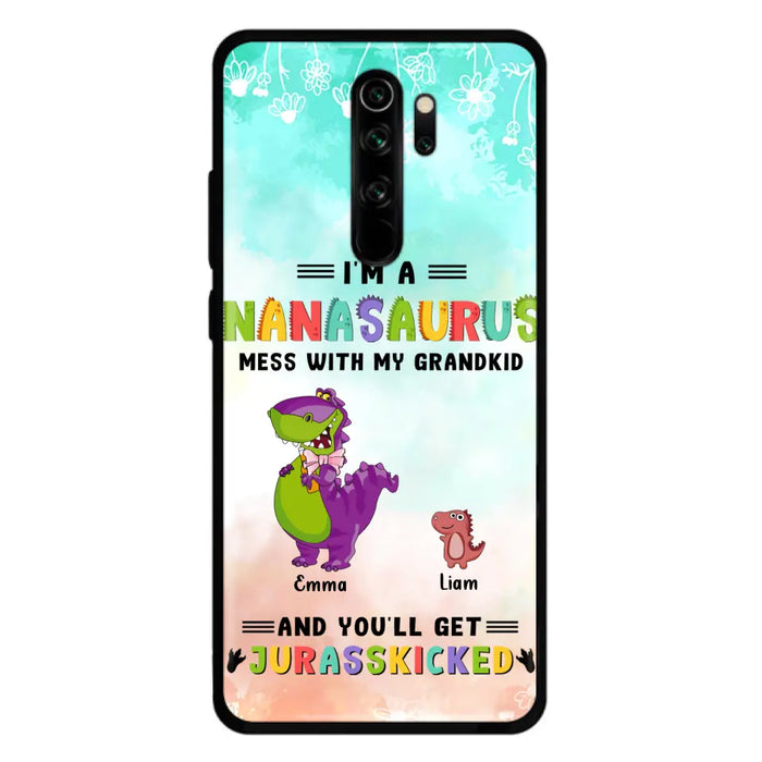 Custom Personalized Grandma Dinosaur Phone Case - Gift For Grandma With Up To 6 Grandkids Dinosaurs - I'm A Nanasaurus Mess With My Grandkids And You'll Get Jurasskicked - Cases For Oppo, Xiaomi And Huawei