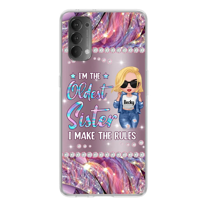 Custom Personalized Sister Phone Case - Gift Idea For Siblings/Sisters - I'm The Oldest Sister I Make The Rules - Cases For Oppo, Xiaomi & Huawei