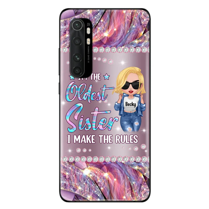 Custom Personalized Sister Phone Case - Gift Idea For Siblings/Sisters - I'm The Oldest Sister I Make The Rules - Cases For Oppo, Xiaomi & Huawei