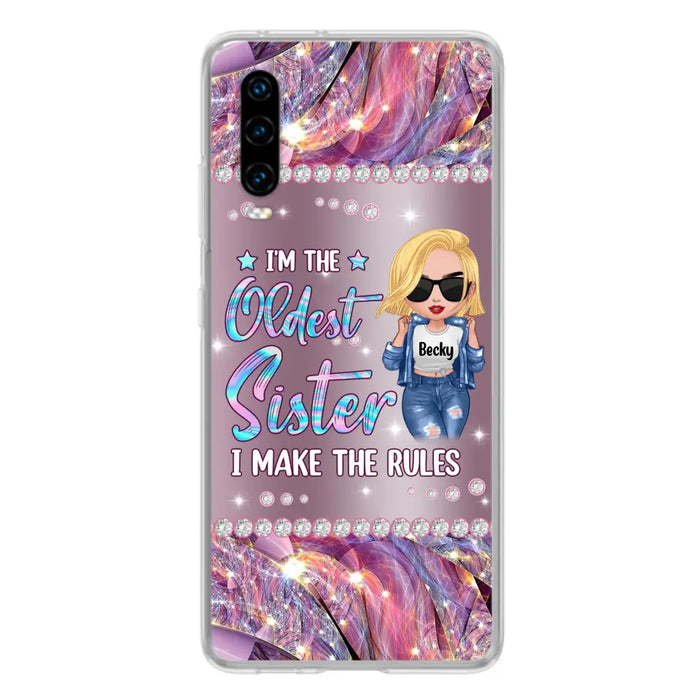 Custom Personalized Sister Phone Case - Gift Idea For Siblings/Sisters - I'm The Oldest Sister I Make The Rules - Cases For Oppo, Xiaomi & Huawei