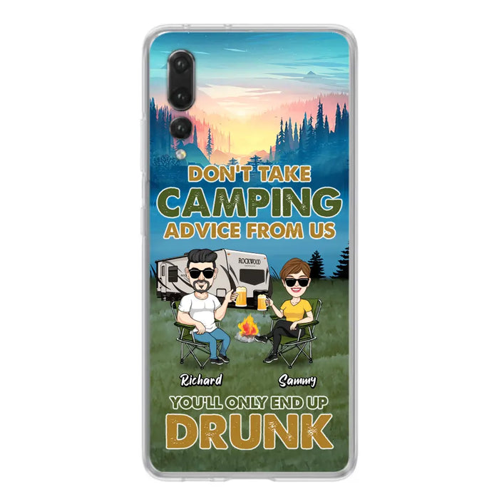 Custom Personalized Camping Friends Phone Case - Upto 7 Friends - Gift Idea For Friends/Camping Lovers - Don't Take Camping Advice From Us You'll Only End Up Drunk - Case for Huawei, Xiaomi & Oppo