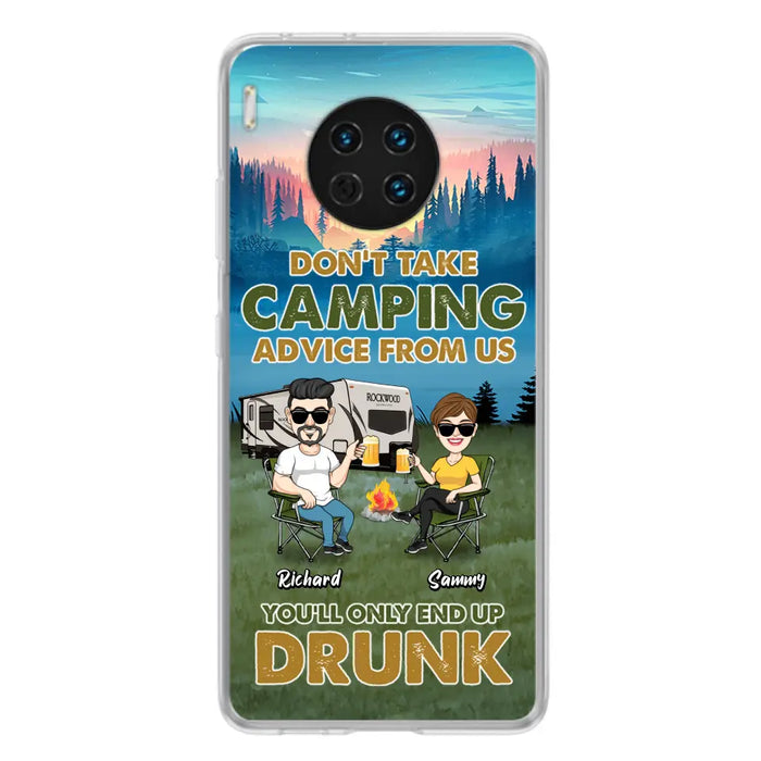 Custom Personalized Camping Friends Phone Case - Upto 7 Friends - Gift Idea For Friends/Camping Lovers - Don't Take Camping Advice From Us You'll Only End Up Drunk - Case for Huawei, Xiaomi & Oppo