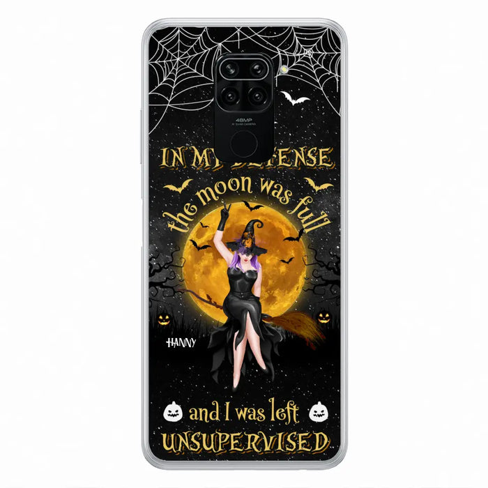 Custom Personalized Witch Moon Phone Case - Halloween Gift Idea - In My Defense The Moon Was Full And I Was Left Unsupervised - Case For Xiaomi, Oppo, Huawei