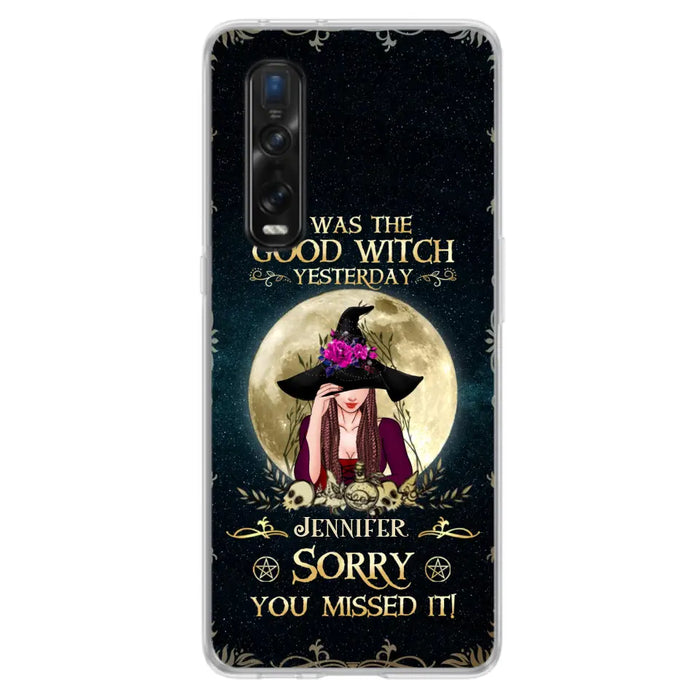 Custom Personalized Witch Phone Case - Halloween Gift Idea For Friends - I Was The Good Witch Yesterday - Case for Xiaomi, Huawei & Oppo