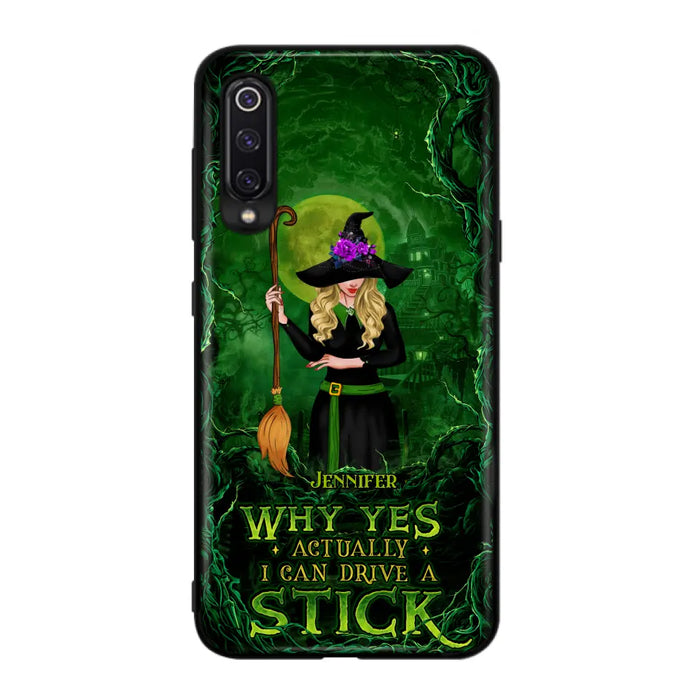 Custom Personalized Witch Phone Case for Xiaomi/ Oppo/ Huawei - Halloween Gift Idea - Why Yes Actually I Can Drive A Stick