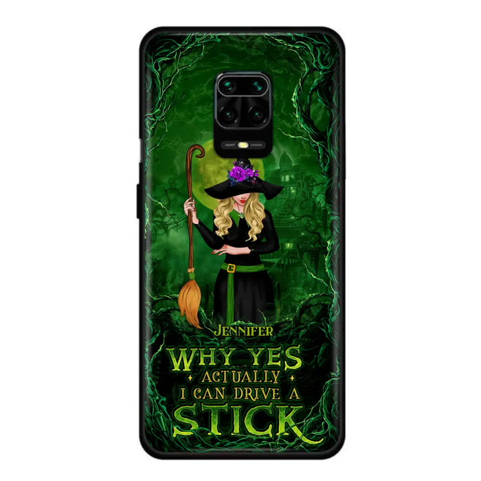 Custom Personalized Witch Phone Case for Xiaomi/ Oppo/ Huawei - Halloween Gift Idea - Why Yes Actually I Can Drive A Stick