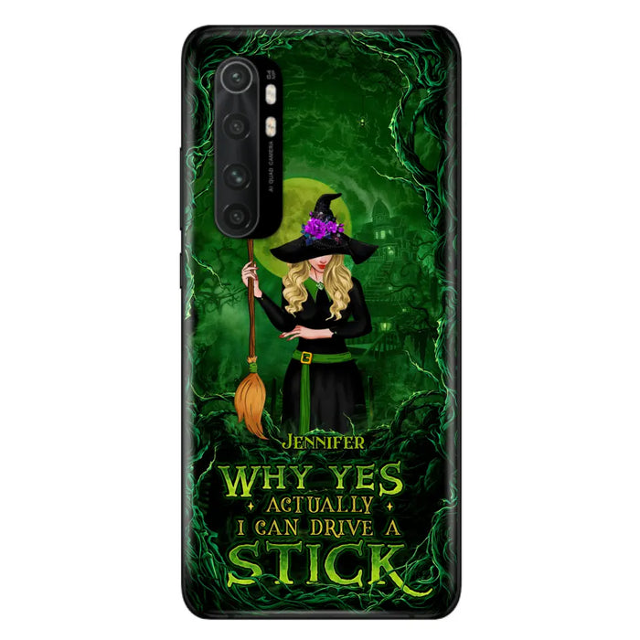 Custom Personalized Witch Phone Case for Xiaomi/ Oppo/ Huawei - Halloween Gift Idea - Why Yes Actually I Can Drive A Stick