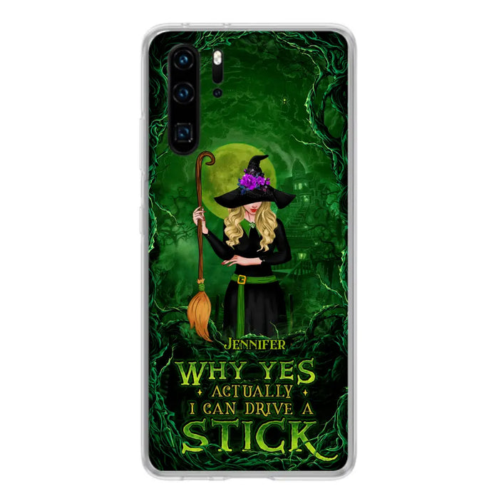 Custom Personalized Witch Phone Case for Xiaomi/ Oppo/ Huawei - Halloween Gift Idea - Why Yes Actually I Can Drive A Stick