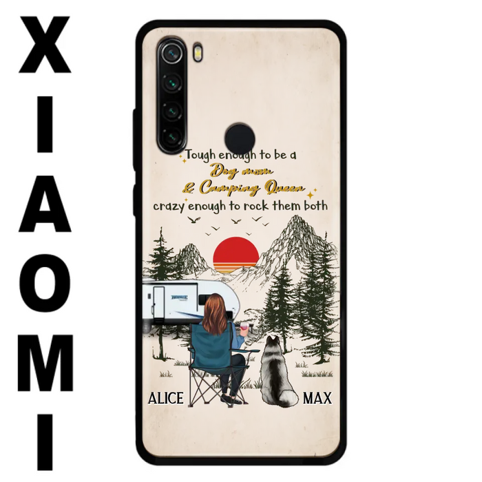 Custom Personalized Dog Mom Phone Case - Upto 4 Dogs - Mother's Day Gift Idea Dog/Camping Lovers - Tough Enough To Be A Dog Mom And Camping Queen Crazy Enough To Rock Them Both - Case For Xiaomi/Huawei/Oppo