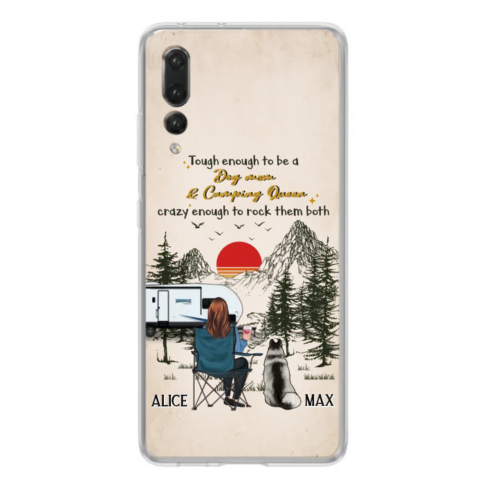 Custom Personalized Dog Mom Phone Case - Upto 4 Dogs - Mother's Day Gift Idea Dog/Camping Lovers - Tough Enough To Be A Dog Mom And Camping Queen Crazy Enough To Rock Them Both - Case For Xiaomi/Huawei/Oppo