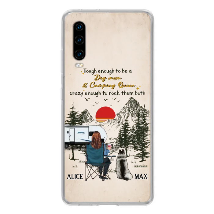 Custom Personalized Dog Mom Phone Case - Upto 4 Dogs - Mother's Day Gift Idea Dog/Camping Lovers - Tough Enough To Be A Dog Mom And Camping Queen Crazy Enough To Rock Them Both - Case For Xiaomi/Huawei/Oppo