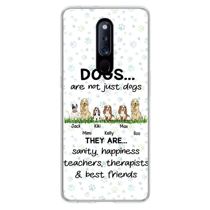 Custom Personalized Dogs Phone Case - Gift Idea For Dog Lovers - Upto 4 Dogs - Dogs Are Not Just Dogs They Are Sanity Happiness Teachers Therapists & Best Friends - Case For Oppo/Xiaomi/Huawei