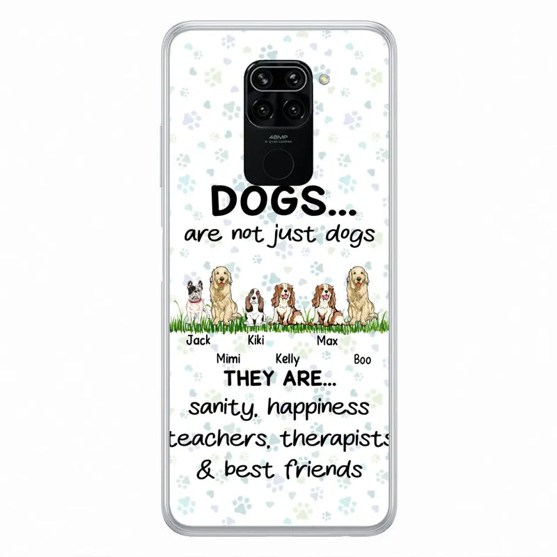 Personalized Dogs Phone Case - Gift Idea For Dog Lovers - Up to 4 Dogs - Dogs Are Not Just Dogs They Are Sanity Happiness Teachers Therapists & Best Friends - Case For Oppo/Xiaomi/Huawei