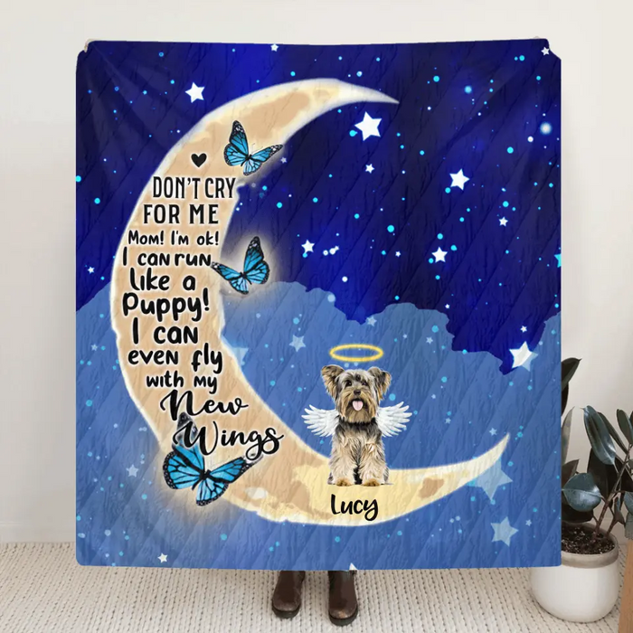 Custom Personalized Dog Memorial Quilt/ Fleece Blanket - Upto 4 Dogs - Memorial Gifr For Dog Lover - Don't Cry For Me Mom! I'm Ok!