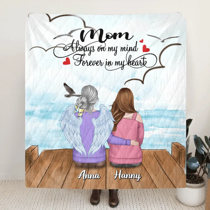 Custom Personalized Memorial Mom/ Dad Fleece/ Quilt Blanket - Memorial Gift Idea - Always On My Mind, Forever In My Heart