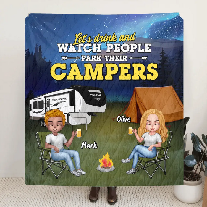 Custom Personalized Camping Friends Quilt/Fleece Blanket - Upto 7 People - Gift For Camping Lovers/Friends - Let's Drink And Watch People Park Their Campers