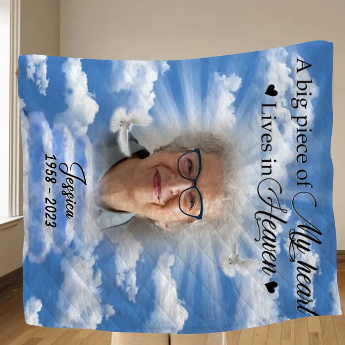 Custom Personalized Memorial Photo Quilt/Single Layer Fleece Blanket - Memorial Gift Idea For Mother's Day/Father's Day - A Big Piece Of My Heart Lives In Heaven