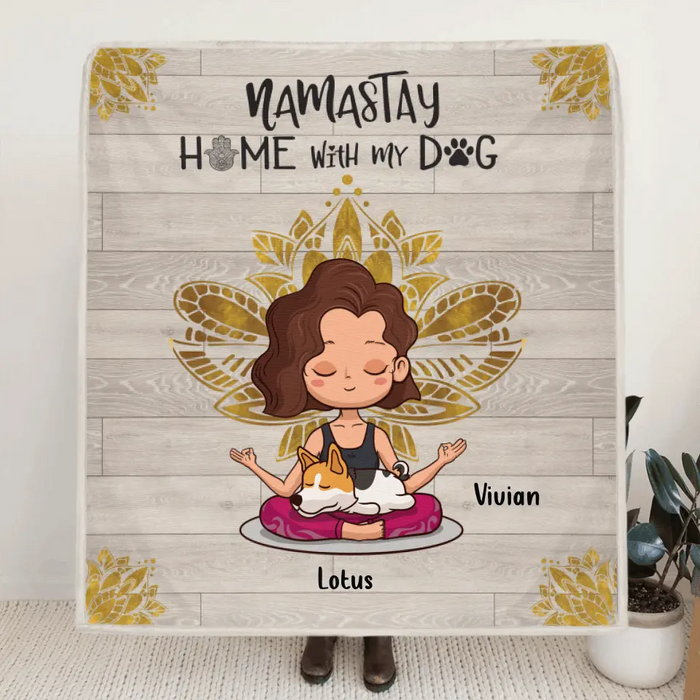 Personalized Yoga Fleece Blanket - Mother's Day Gift For Dog Mom - Mom With Upto 3 Yoga Dogs - Namastay Home With My Dog - RZJAZX