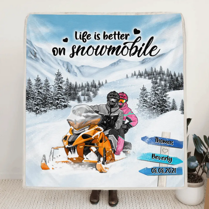 Custom Personalized Snowmobile Quilt/Fleece Blanket & Pillow Cover - Best Gift For Couple - Life Is Better On Snowmobile