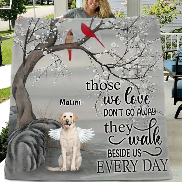 Custom Personalized Memorial Dog Quilt/Signle Layer Fleece Blanket - Memorial Gift For Dog Lovers With Upto 3 Dogs - Those We Love Don't Go Away, They Walk Beside Us Every Day