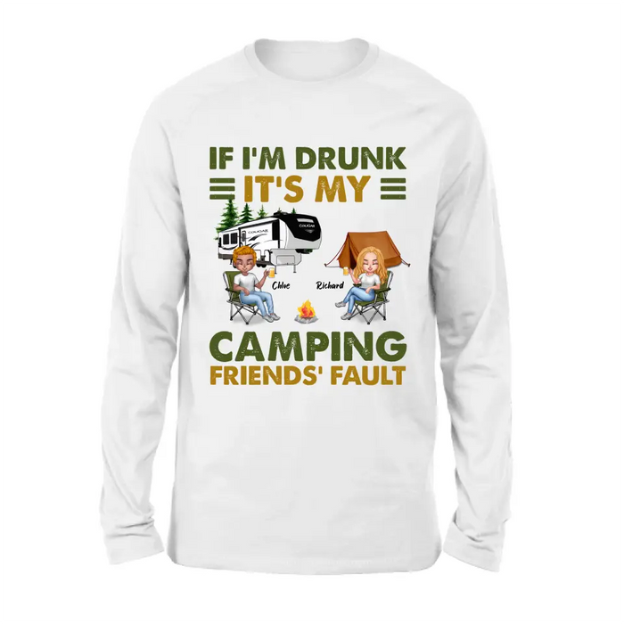 Custom Personalized Camping Friends Shirt - Upto 7 People - Gift Idea For Friends/ Camping Lover - If I'm Drunk It's My Camping Friends' Fault